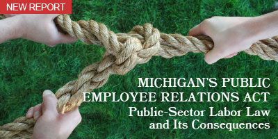Michigan's Public Employee Relations Act: Public-Sector Labor Law and Its Consequences