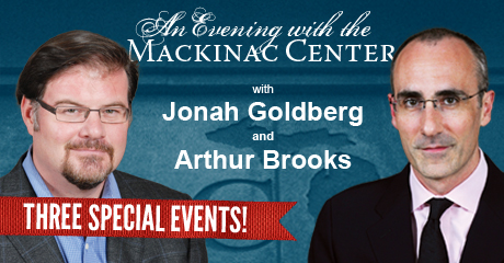 An Evening with the Mackinac Center feat. Arthur Brooks and Jonah Goldberg