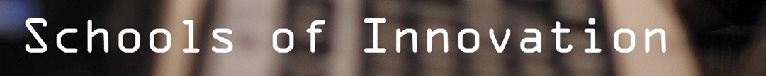 Schools of Innovation