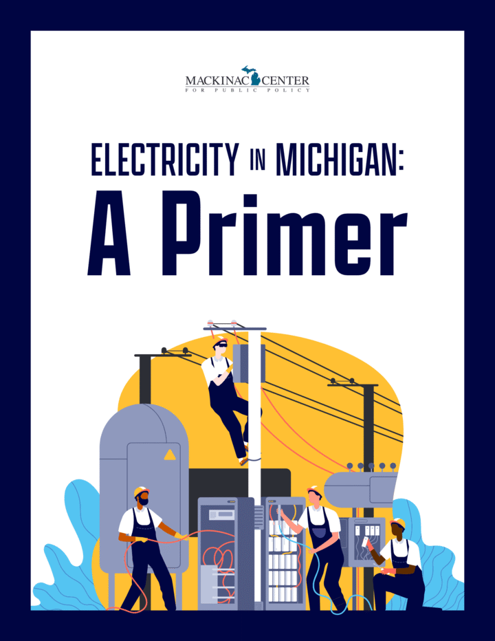 Electricity in Michigan A Primer Mackinac Center