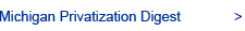 Michigan Privatization Digest