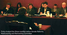 Ken Braun testifies before Senate Reforms, Restructuring and Reinventing Committee