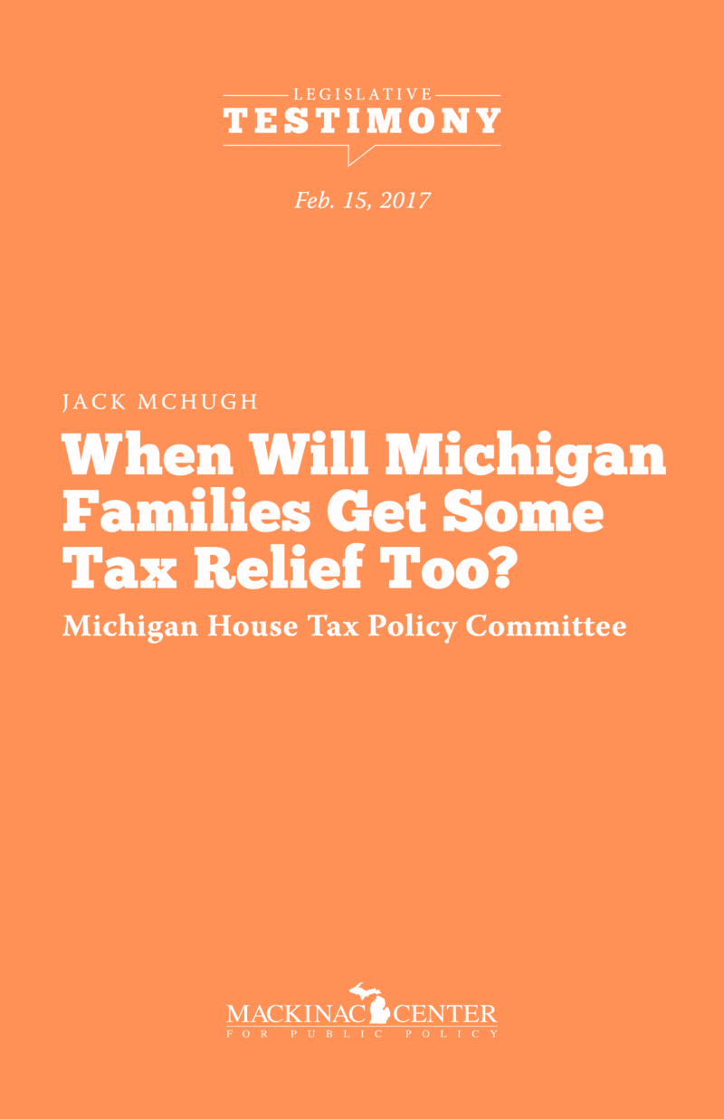 When Will Michigan Families Get Some Tax Relief Too? Mackinac Center